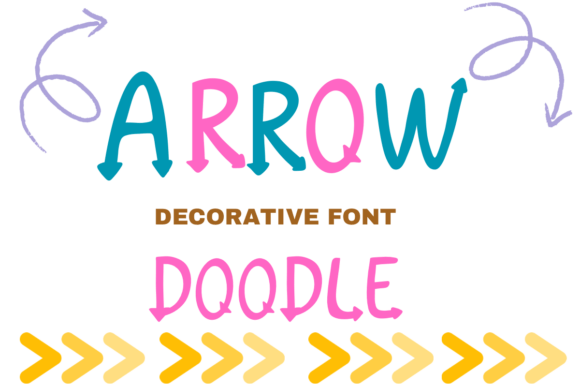 Arrow Doodle: A Display Font with Built-In Visual Energy
