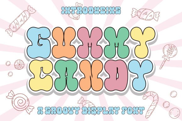 Gummy Candy: A Groovy Display Font for Creative Projects