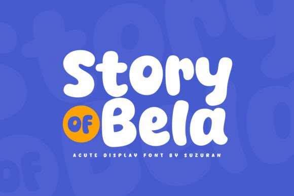 Story of Bela: A Fresh Take on Display Typography