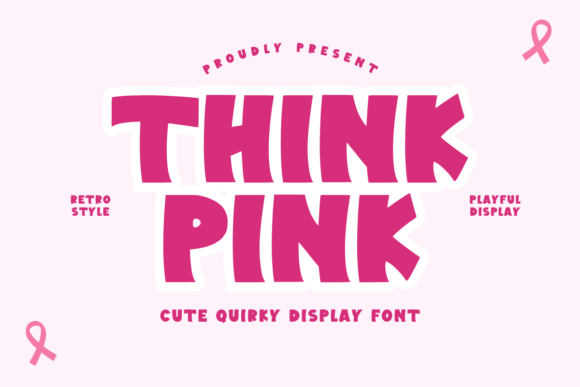 Think Pink: A Display Font with Heart and Humor